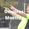 Umpires Meeting