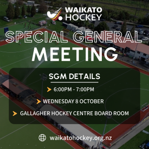 Special General Meeting (SGM) - Waikato Hockey @ Gallagher Hockey Centre